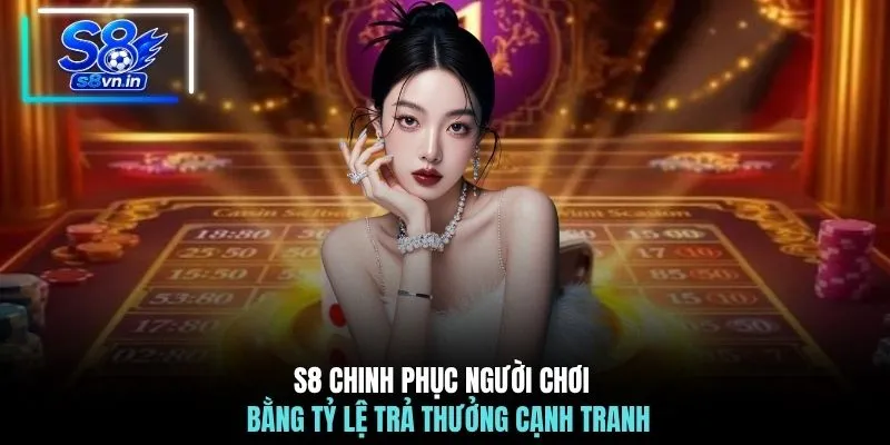 Home 25 S8 chinh phục người chơi bằng tỷ lệ trả thưởng cạnh tranh