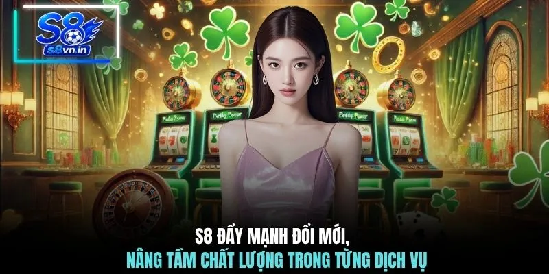 Home 16 S8 đẩy mạnh đổi mới, nâng tầm chất lượng trong từng dịch vụ